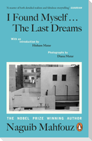 I Found Myself...The Last Dreams