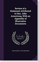 Review of a Statement Attributed to Gen. John Armstrong, With an Appendix of Illustrative Documents