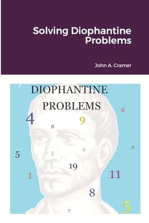 Cramer, John. Solving Diophantine Problems. Lulu.com, 2023.