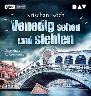 Koch, Krischan. Venedig sehen und stehlen - Ungekürzte Autorenlesung mit Krischan Koch. Audio Verlag Der GmbH, 2019.