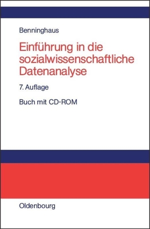 Benninghaus, Hans. Einführung in die sozialwissenschaftliche Datenanalyse. De Gruyter Oldenbourg, 2005.