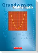 Grundwissen Mathematik Basisausgabe. Schülerbuch