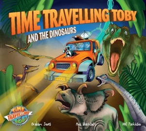 Jones, Graham. Time Travelling Toby And The Dinosaurs. Grobags Books, 2021.