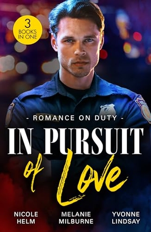 Milburne, Melanie / Helm, Nicole et al. Romance On Duty: In Pursuit Of Love - Badlands Beware (A Badlands Cops Novel) / Flirting with the Socialite DOC / Tangled with a Texan. HarperCollins Publishers, 2025.