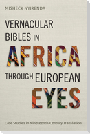 Vernacular Bibles in Africa through European Eyes
