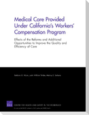 Medical Care Provided Under California's Workers' Compensation Program