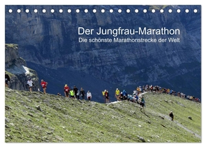Eppele, Klaus. Der Jungfrau-Marathon (Tischkalender 2024 DIN A5 quer), CALVENDO Monatskalender - Die schönste Marathonstrecke der Welt. Calvendo Verlag, 2023.