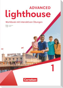Lighthouse Band 1: 5. Schuljahr - Advanced Edition - Workbook mit interaktiven Übungen, Audios, Erklärfilmen und Lösungen