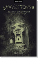 Gravestoned: A Collection of Short Stories about Death & Drugs