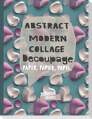 Abstract Modern Collage Decoupage Paper
