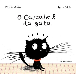Albo, Pablo / Pérez Antón, Pablo et al. O cascabel da gata. OQO Editora, 2013.