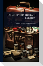 De Corporis Humani Fabrica