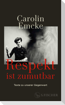 Respekt ist zumutbar