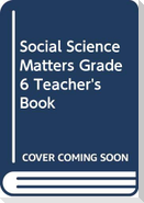 Social Science Matters Grade 6 Teacher's Book
