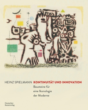 Spielmann, Heinz. Kontinuität und Innovation - Bausteine für eine Ikonologie der Moderne. Deutscher Kunstverlag, 2022.