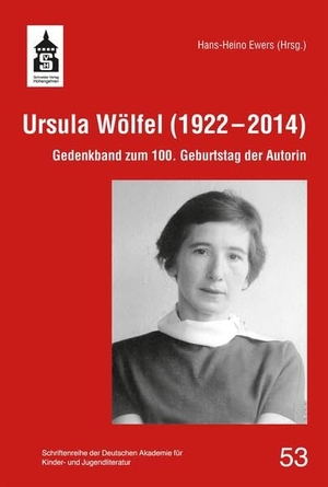 Ewers, Hans-Heino (Hrsg.). Ursula Wölfel (1922-2014) - Gedenkband zum 100. Geburtstag der Autorin. wbv Media GmbH, 2023.