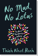 No Mud, No Lotus