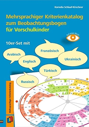 Schlaaf-Kirschner, Kornelia. Mehrsprachiger Kriterienkatalog zum Beobachtungsbogen für Vorschulkinder - 10er-Set mit Arabisch, Englisch, Französisch, Russisch, Türkisch, Ukrainisch. Verlag an der Ruhr GmbH, 2023.