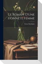 Le Roman D'une Honnête Femme