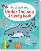 That's not my... Under the Sea Activity Book