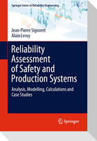 Reliability Assessment of Safety and Production Systems