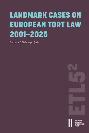 Steininger, Barbara C. (Hrsg.). Landmark Cases on European Tort Law 2001-2025 - With contributions by Ewa Bagi¿ska, Marko Bareti¿, Elena Bargelli, Søren Bergenser, Agris Bit¿ns, Lucian Bojin, Vera Bolmgren, Sergiu C¿ileanu, Giannino Caruana Demajo, Rui Cascão, Michael Chatzipanagiotis, Sébastien De Rey, Emanuel GD van Dongen, Simona Drukteinien¿, Gregor Dugar, Anton Dulak, Andreas Bloch Ehlers, Martin Hogg, Ji¿í Hrádek, Anne LM Keirse, Jens Kleinschmidt, Jonas Knetsch, Bernhard A Koch, Päivi Korpisaari, Irene Kull, Janno Lahe, Peter Loser, Inês de Oliveira Martins, Colm Peter McGrath, Attila Menyhárd, David Messner-Kreuzbauer, Barbara Novak, André Pereira, Ronen Perry, Eo. Verlag D.Oesterreichische, 2026.