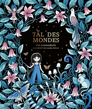 Trolle, Maria. Tal des Mondes - Ein Ausmalbuch. MVG Moderne Vlgs. Ges., 2022.