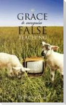 The GRACE to Recognize False Teaching