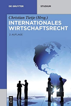 Götting, Horst-Peter / Gruber, Urs Peter et al. Internationales Wirtschaftsrecht. De Gruyter, 2015.