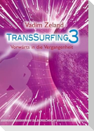 Transsurfing 3