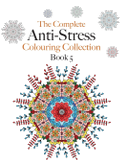 The Complete Anti-stress Colouring Collection Book 5