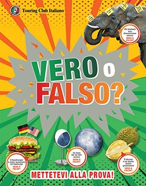 Mills, Andrea. Vero o falso? Grandi domande, risposte incredibili!. , 2021.