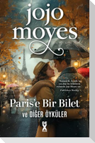Parise Bir Bilet ve Diger Öyküler