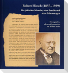 Robert Hirsch (1857-1939). Ein jüdischer Schwabe, seine Familie und seine Erinnerungen