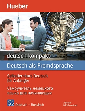 Luscher, Renate. deutsch kompakt Neu. Russische Ausgabe / Paket: 2 Bücher + MP3-Download. Hueber Verlag GmbH, 2022.