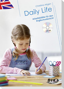 Daily Life - Arbeitsblätter für den Englischunterricht (inkl. Audio)