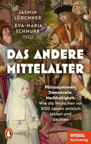 Lörchner, Jasmin / Eva-Maria Schnurr (Hrsg.). Das andere Mittelalter - Philosophinnen, Demokratie, Nachhaltigkeit: Wie die Menschen vor 1000 Jahren wirklich lebten und dachten - Ein SPIEGEL-Buch. Penguin TB Verlag, 2026.
