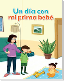 Un Día Con Mi Prima Bebé