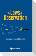 The Laws of Observation