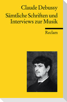 Sämtliche Schriften und Interviews zur Musik
