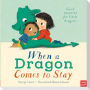 When a Dragon Comes to Stay