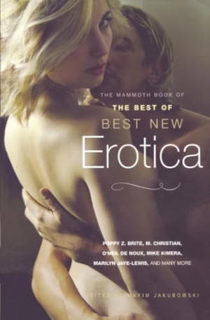 Jakubowski, Maxim. The Mammoth Book of the Best New Erotica. Hachette Book Group USA, 2012.