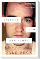 Visions and Revisions: Coming of Age in the Age of AIDS