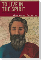 To Live in the Spirit