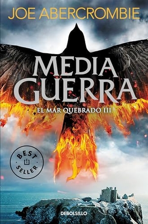 Abercrombie, Joe. Media Guerra / Half a War. Prh Grupo Editorial, 2026.