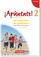 ¡Apúntate! - Ausgabe 2008 - Band 2 - Mi cuaderno de gramática