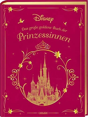 Disney, Walt. Disney: Das große goldene Buch der Prinzessinnen - Vorlesebuch mit zauberhaften Disney-Geschichten. Carlsen Verlag GmbH, 2018.