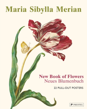 Christiansen, Stella. Maria Sibylla Merian: The New Book of Flowers/Neues Blumenbuch - 22 Pull-Out Posters (dt./engl.). Prestel Verlag, 2020.