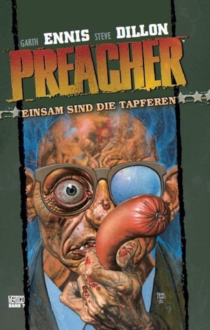 Ennis, Garth. Preacher 07 - Einsam sind die Tapferen. Panini Verlags GmbH, 2010.