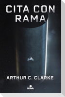 Cita Con Rama (Edición Ilustrada) / Rendezvous with Rama. Illustrated Edition